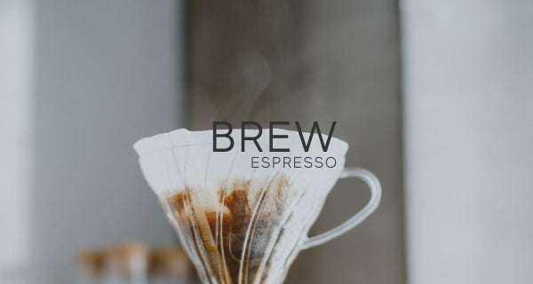 Brew Espresso